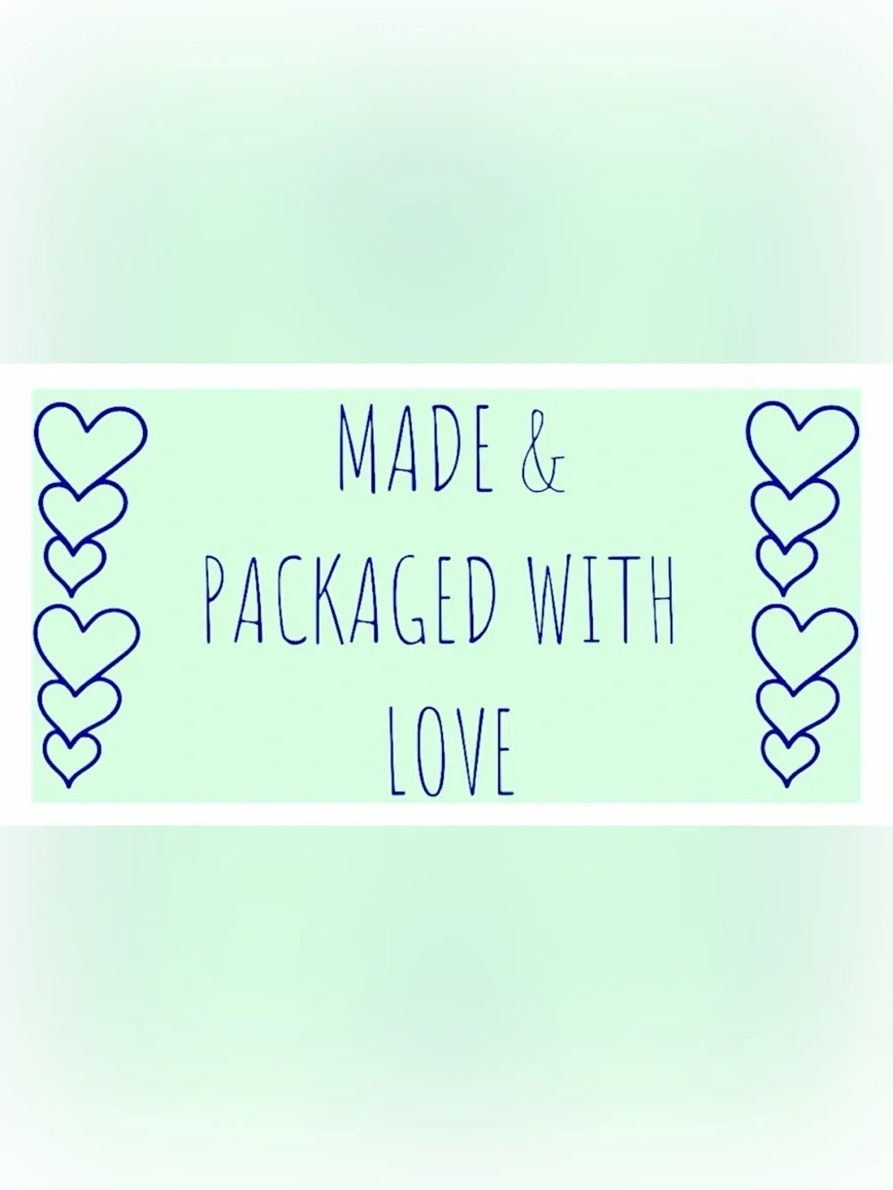 50 STICKERS - 2.25” x 1.25”- “MADE & PACKAGED WITH ‘LOVE’” - MINT GREEN